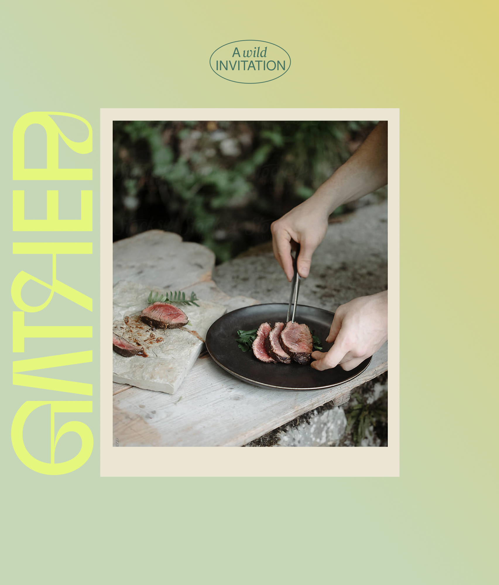 A wild invitation: a photograph of a cook plating venison outdoors, framed in cream against
      a green and yellow wash, with GATHER set vertically down the left